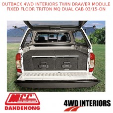 OUTBACK 4WD INTERIORS TWIN DRAWER MODULE FIXED FLOOR TRITON MQ DUAL CAB 03/15-ON